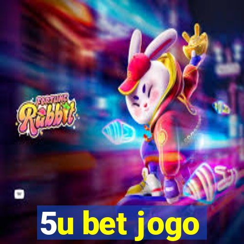 5u bet jogo